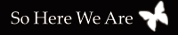 So Here We Are